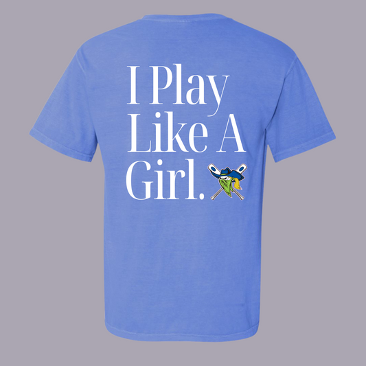 I Play Like A Girl for Outlaws