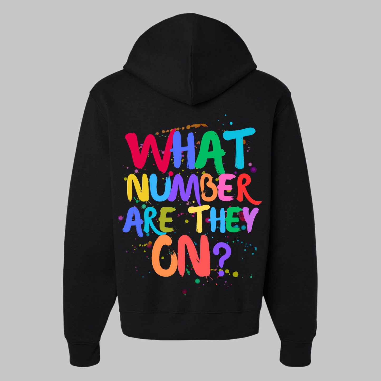 Everyone’s thinking it… What Number Are They On? Hoodie
